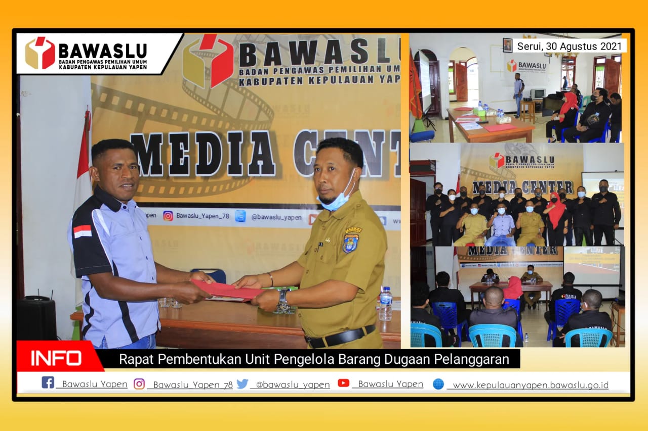 Bawaslu Yapen, Gelar Rapat Pembentukan Unit Pengelolaan Barang Dugaan Pelanggaran.