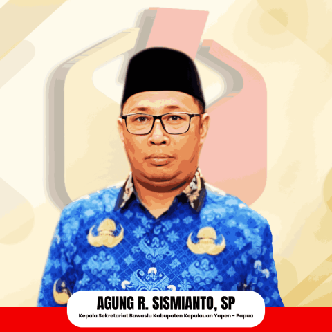 Kepala Sekretariat Bawaslu Yapen - Agung Sismianto